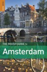 The Rough Guide to Amsterdam (Rough Guide to...) - Phil Lee, Martin Dunford, Karoline Densley (now Thomas)