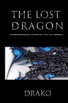 The Lost Dragon (The Dragon Hunters) - Drako, Holly Schuckman