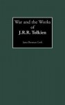 War and the Works of J.R.R. Tolkien - Janet Brennan Croft