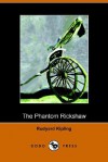 The Phantom Rickshaw and Other Ghost Stories - Rudyard Kipling