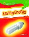 Saving Energy (Green Kids) - Neil Morris