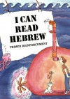 I Can Read Hebrew - Ruby G. Strauss, Jana Paiss, Ahuva Schuller