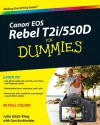 Canon EOS Rebel T2i / 550D For Dummies - Julie Adair King