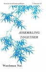 Assembling Together: - Watchman Nee