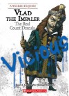 Vlad the Impaler: The Real Count Dracula - Enid A. Goldberg, Norman Itzkowitz