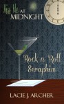 Rock n Roll Seraphim - Lacie J. Archer