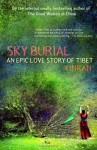 Sky Burial: An Epic Love Story of Tibet - Xinran