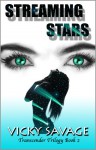 Streaming Stars (Transcender Trilogy Book 2 - Vicky Savage