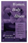 Women, Body, Illness: Space and Identity in the Everyday Lives of Women with Chronic Illness - Pamela Moss, Isabel Dyck