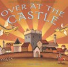 Over at the Castle - Boni Ashburn, Kelly Murphy