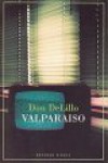 Valparaiso - Don DeLillo