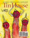 Tin House: Wild - Win McCormack, Holly MacArthur, Rob Spillman, Michelle Wildgen