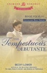 The Tempestuous Debutante - Becky Lower