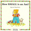 How Small Is an Ant? - Tony Farmer, Lynne Farmer