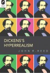 Dickens's Hyperrealism - John R. Reed