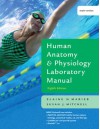 Human Anatomy and Physiology Lab Manual - Elaine Nicpon Marieb