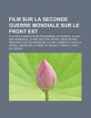 Film Sur la Seconde Guerre Mondiale Sur le Front Est: Le Pianiste, la Nuit des G - Livres Groupe