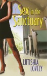 Sex In The Sanctuary - Lutishia Lovely