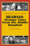 Hearsay: Strange Tales from the Middle Kingdom - Barbara Ann Porte