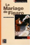 Classiques Bordas : Le Mariage de Figaro - Pierre Augustin Caron de Beaumarchais