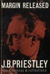 Margin Released - J.B. Priestley