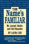 The Name's Familiar - Laura Lee