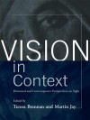 Vision in Context: Historical and Contemporary Perspectives on Sight - Teresa Brennan, Martin Jay