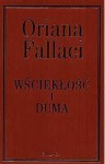 Wściekłość i duma - Oriana Fallaci