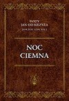 Noc ciemna - Św. Jan od Krzyża