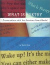 What Is Poetry: Conversations with the American Avant-Garde - Daniel Kane