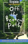 Virginia Off the Beaten Path&reg;: A Guide to Unique Places - Judy Colbert