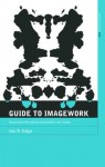 A Guide to Imagework: Imagination-Based Research Methods (Asa Research Methods in Social Anthropology) - Iain Edgar