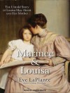 Marmee and Louisa: The Untold Story of Louisa May Alcott and Her Mother - Eve LaPlante, Karen White