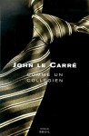 Comme un collégien (La Trilogie de Karla, #2) - Jean Rosenthal, John le Carré