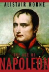 The Age of Napoleon (Modern Library Chronicles) - Alistair Horne