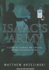 Isaac's Army: A Story of Courage and Survival in Nazi-Occupied Poland - Matthew Brzezinski, Arthur Morey