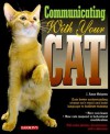 Communicating with Your Cat - J. Anne Helgren