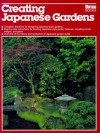 Creating Japanese Gardens - Alvin Horton, Cedric Crocker, Saxon Holt, Ron Hildebrand