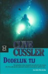 Dodelijk Tij - Clive Cussler