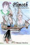 Plimoth: A Life Changing Odyssey - Bonnie Darlene