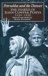 Petrushka and the Dancer: The Diaries of John Cowper Powys, 1929-1939 - John Cowper Powys, Morine Krissdottir