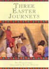 Three Easter Journeys - Bob Willoughby, Ro Willoughby