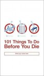 101 Things to Do Before You Die - Richard Horne