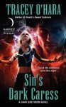 Sin's Dark Caress: A Dark Brethren Novel - Tracey O'Hara