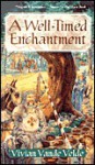 A Well-Timed Enchantment - Vivian Vande Velde