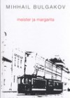 Meister ja Margarita - Mikhail Bulgakov