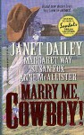 Marry Me, Cowboy! - Janet Dailey, Margaret Way, Susan Fox, Anne McAllister