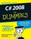 C# 2008 For Dummies (For Dummies (Computer/Tech)) - Stephen Randy Davis, Chuck Sphar