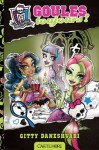 Goules toujours !: Monster High, T2 (8 - 12 ANS) (French Edition) - Gitty Daneshvari, Paola Appelius