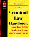 The Criminal Law Handbook: Know Your Rights, Survive the System - Paul Bergman, Sara J. Berman-Barrett